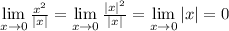 \lim\limits _{x \to 0} \frac{x^2}{|x|} = \lim\limits _{x \to 0} \frac{|x|^2}{|x|}= \lim\limits _{x \to 0} |x|=0