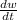 \frac{dw}{dt}