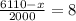 \frac{6110-x}{2000} =8