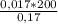 \frac{0,017*200}{0,17}