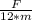 \frac{F}{12*m}