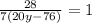 \frac{28}{7(20y-76)} =1