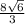 \frac{8\sqrt{6} }{3}