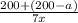 \frac{200+(200-a)}{7x}