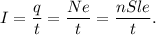 I= \dfrac{q}{t} = \dfrac{Ne}{t} = \dfrac{nSle}{t}.