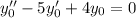 y_0''-5y_0'+4y_0=0