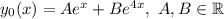 y_0(x)=Ae^{x}+Be^{4x},~A,B\in\mathbb R