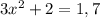 3 x^{2} +2=1,7