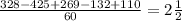 \frac{328-425+269-132+110}{60} =2 \frac{1}{2}