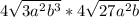 4 \sqrt{3a^2b^3} * 4 \sqrt{27a^2b}