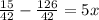 \frac{15}{42}- \frac{126}{42} =5 x