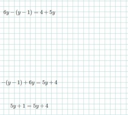 6y-(y-1)=4+5y объясните как делать .