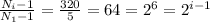 \frac{N_i-1}{N_1-1} = \frac{320}{5} = 64 = 2^6 = 2^{i-1}