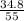 \frac{34.8}{55}