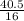 \frac{40.5}{16}