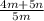 \frac{4m+5n}{5m}