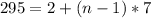 295=2+(n-1)*7