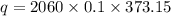 q = 2060 \times 0.1 \times 373.15