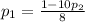 p_{1} =\frac{1-10 p_{2} }{8}