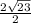 \frac{2 \sqrt{23} }{2}