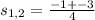 s_{1,2} = \frac{-1+-3}{4}