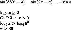 1.вычислить с формул sin(360° -a) 2.решить неравенство log6 x> 2