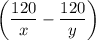 \left(\dfrac{120}{x}-\dfrac{120}{y}\right)