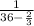 \frac{1}{36- \frac{2}{3} }