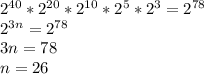 2^{40}*2^{20}*2^{10}*2^5*2^3 = 2^{78} \\ 2^{3n}=2^{78} \\ 3n=78 \\ n=26