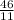 \frac{46}{11}