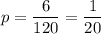 p=\dfrac{6}{120}=\dfrac{1}{20}