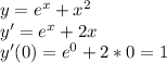 y=e^x+x^2\\y'=e^x+2x\\y'(0)=e^0+2*0=1