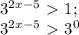 3^{2x-5}\ \textgreater \ 1;\\ 3^{2x-5}\ \textgreater \ 3^0