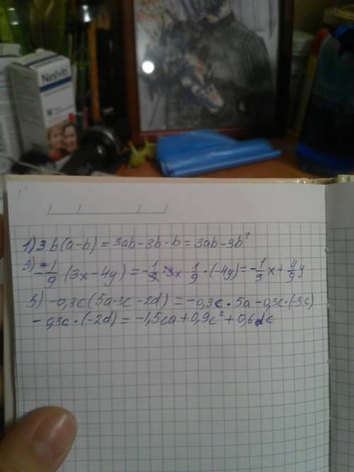 1) 3b (a-b) 3) -1/9 (3x-4y) 5)-0,3c(5a-3c-2d)