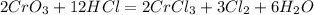 2CrO_{3}+12HCl=2CrCl_{3}+3Cl_{2}+6H_{2}O