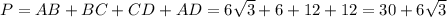 P=AB+BC+CD+AD=6\sqrt{3}+6+12+12=30+6\sqrt{3}&#10;