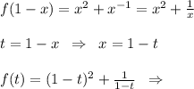 f(1-x)=x^2+x^{-1}=x^2+ \frac{1}{x} \\\\t=1-x\; \; \Rightarrow \; \; x=1-t\\\\f(t)=(1-t)^2+ \frac{1}{1-t} \; \; \Rightarrow