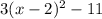 3(x-2)^2-11