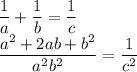 \dfrac1a+\dfrac1b=\dfrac1c\\&#10;\dfrac{a^2+2ab+b^2}{a^2b^2}=\dfrac1{c^2}