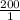 \frac{200}{1}