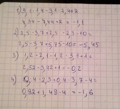 3.1×1.4-3.1×2.4+2= 2.5-3.7+2.5×2.3-10= 1.2×2.1-1.2*3.1+1= 1.2*2.1-1.2*3.1+1= 0.4*2.3+0.4*3.7-4=