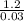 \frac{1.2}{0.03}