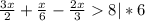 \frac{3x}{2} + \frac{x}{6} - \frac{2x}{3}8 |*6