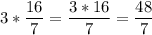 \displaystyle 3*\frac{16}{7} =\frac{3*16}{7} =\frac{48}{7}