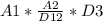 A1* \frac{A2}{D12}*D3