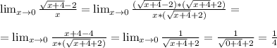 \lim_{x \to \inft0} \frac{\sqrt{x+4}-2}{x} = \lim_{x \to \inft0} \frac{(\sqrt{x+4}-2)*(\sqrt{x+4}+2)}{x*(\sqrt{x+4}+2)} = \\ \\ =\lim_{x \to \inft0} \frac{x+4-4}{x*(\sqrt{x+4}+2)} =\lim_{x \to \inft0} \frac{1}{\sqrt{x+4}+2} = \frac{1}{ \sqrt{0+4} +2} = \frac{1}{4}