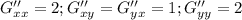 G_{xx}''=2; G_{xy}''=G_{yx}''=1; G_{yy}''=2