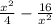 \frac{ x^{2} }{4} - \frac{16}{ x^{2} }