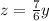 z= \frac{7}{6} y