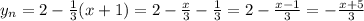 y_{n} =2- \frac{1}{3}(x+1)=2- \frac{x}{3} - \frac{1}{3} =2- \frac{x-1}{3} = -\frac{x+5}{3}